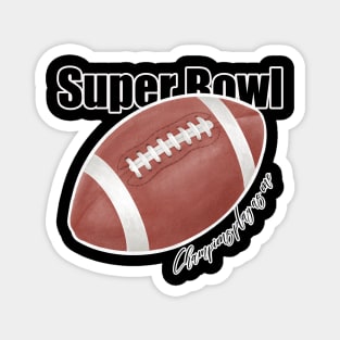 Super Bowl, Champions Plays as One, Cool Tshirt Magnet