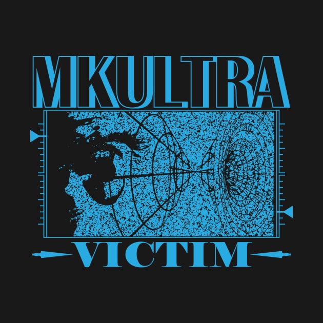 MKULTRA VICTIM by TextGraphicsUSA