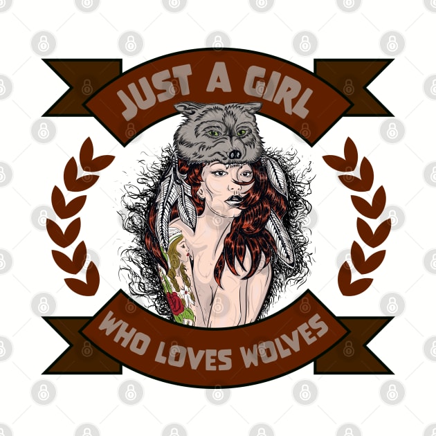 Just a girl who loves wolves by Wolf Clothing Co