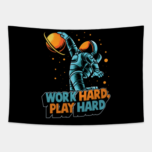 Work hard play hard astronaut Tapestry