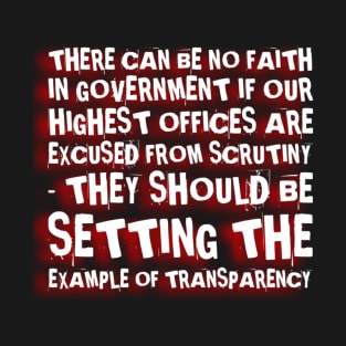 Transparent government T-Shirt