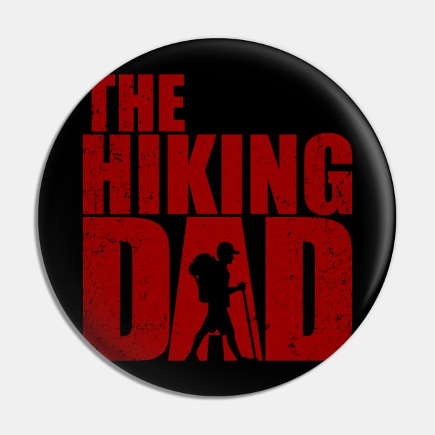 The Hiking Dad - Funny Walking Fathers Day T-Shirt t shirt gift for Father´s and Dad - Undead Zombie Shirts and Gifts Pin by Shirtbubble