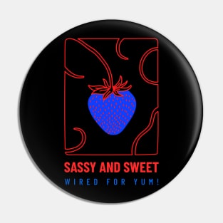 Sassy and Sweet - Wired for Yum! Pin