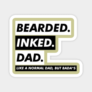 BEARDED INKED DAD Magnet