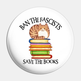 Ban The Fascists Save The Books Pin