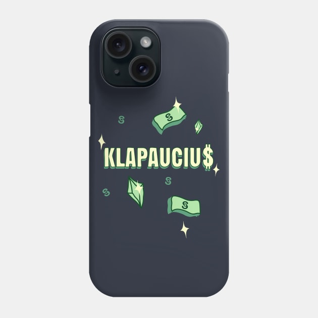 KLAPAUCIUS Phone Case by TeeAgromenaguer
