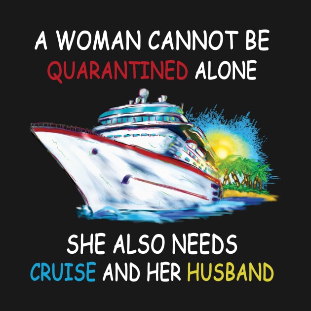 A Woman Cannot Be Quarantined Alone She Also Needs Cruise And Her Husband by Thai Quang