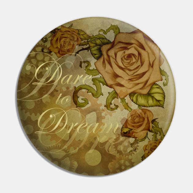 Dare to Dream Pin by SuspendedDreams