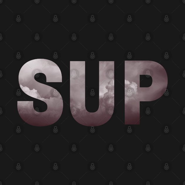 Sup What's up by myabstractmind