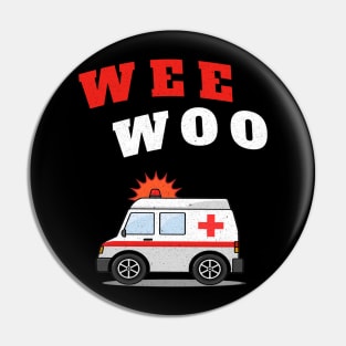 WEE WOO Ambulance! Texture Edition Pin