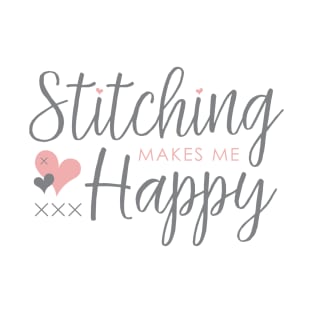 Stitching Makes Me Happy T-Shirt