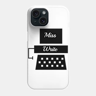 Miss Write Phone Case