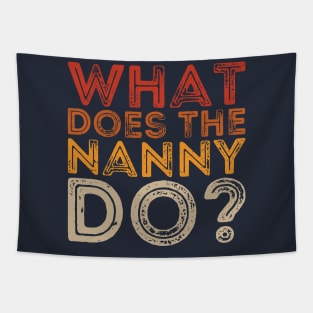 what does the nanny do Tapestry