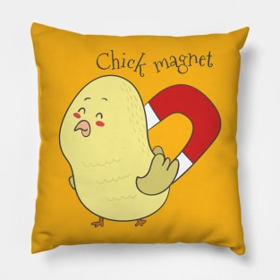 Chick Magnet Pillow