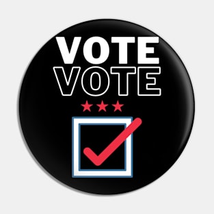 Presidential Election 2020, Vote Now, Register To Vote, Check It Off The List, Let your Voice Be Heard Pin