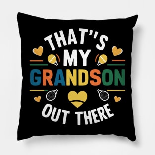 That's My Grandson Out There Tennis Grandma Mother's Day 2024 Pillow