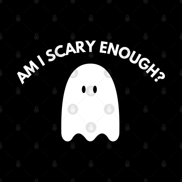 Am I Scary Enough? Minimalistic Halloween Design. Simple Halloween Costume Idea by That Cheeky Tee