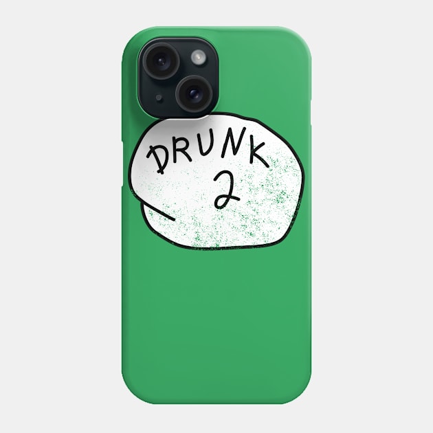 Drunk 2 T-Shirt beer drinking St Patricks Day Gift tee Phone Case by biNutz