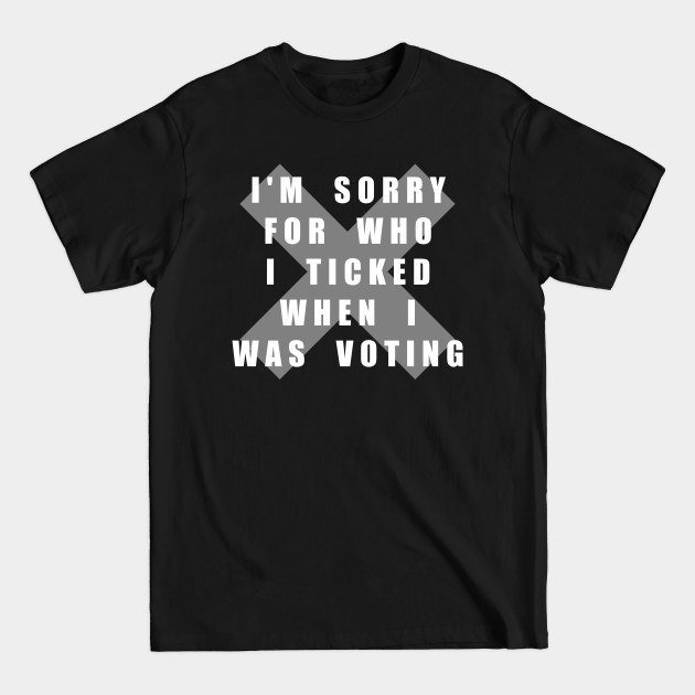 Disover Voter regret - Voting - T-Shirt