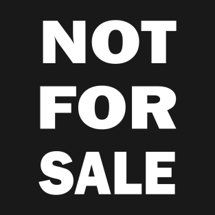 Not For Sale Large T-Shirt