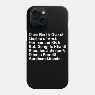 Bill & Ted Introduction Names (Socrates Johnson) Phone Case