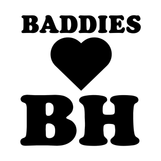 BADDIES LOVE BH T-Shirt