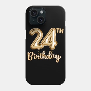 24th Birthday Gifts - Party Balloons Gold Phone Case