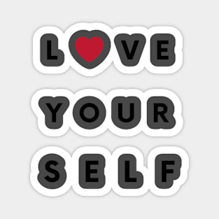 Love yourself Magnet