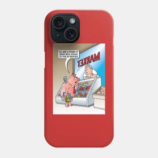 Little Piggy Buys Roast Beef Phone Case