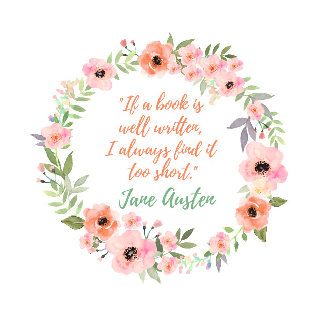 Jane Austen Quote - Books - T-Shirt | TeePublic