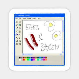 Eggs and bacon Ms Paint drawing Magnet