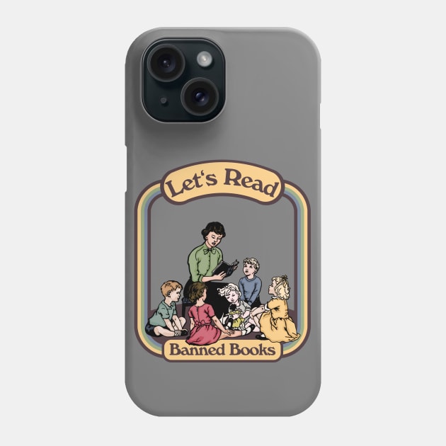 Let's Read Banned Books Phone Case by Slightly Unhinged