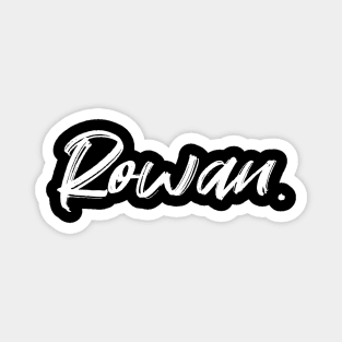 Name Rowan Magnet