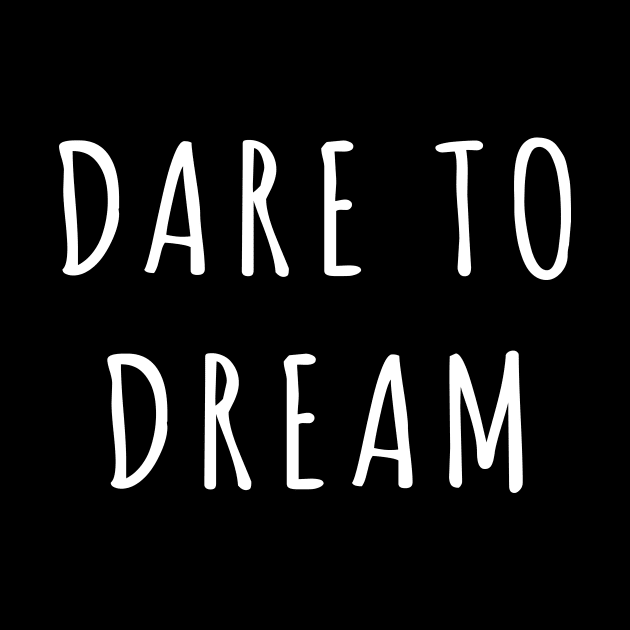 Dare to dream by sunima