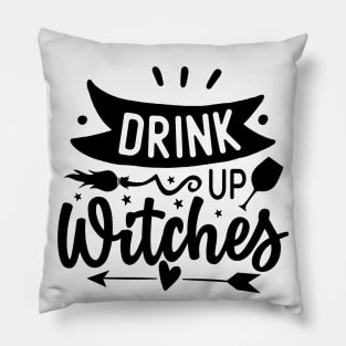 Drink Up Witches Pillow