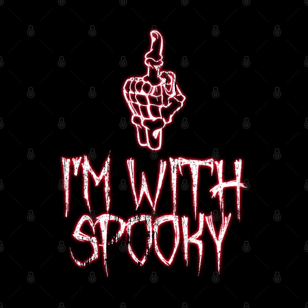 I'm With Spooky by AR DESIGN