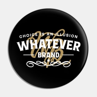 Whatever Brand (white and yellow) Pin