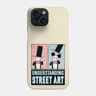 UNDERSTANDING STREET ART Phone Case