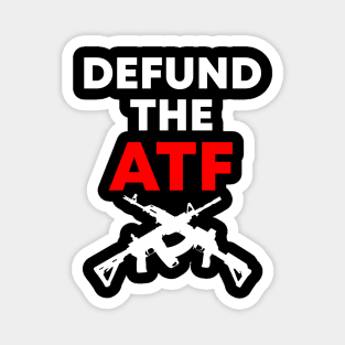 Defund the ATF Light Design Magnet