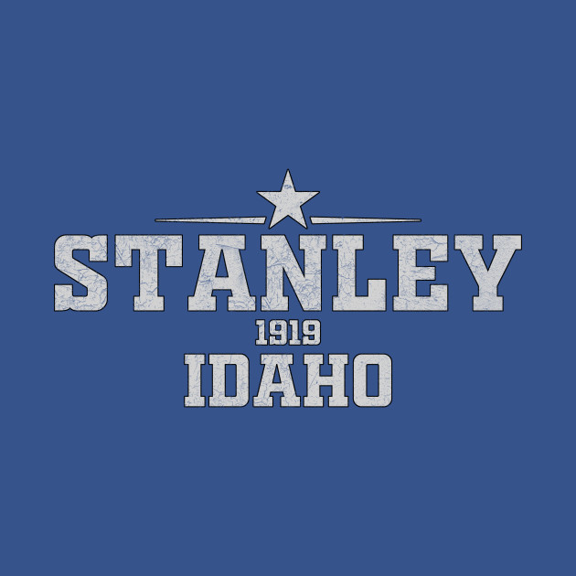 Disover Stanley Idaho - Stanley Idaho - T-Shirt