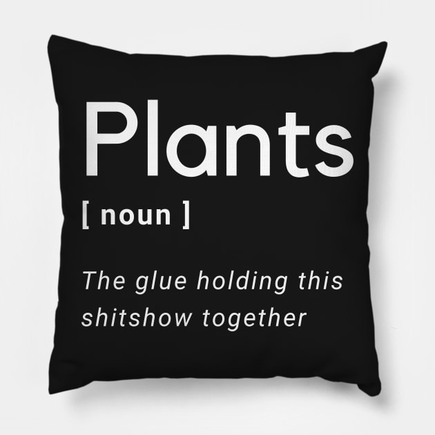 Funny House Plant Lady Daddy Gift Ironic Plants Saying Pillow by Venus Fly Trap Shirts