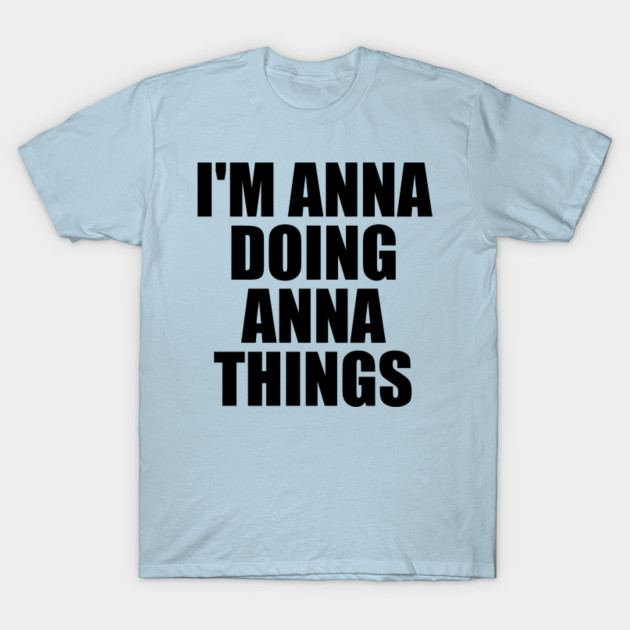 Discover Anna Name - Anna Name - T-Shirt