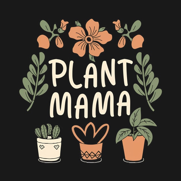 Plant Mama by The Dark Matter Art