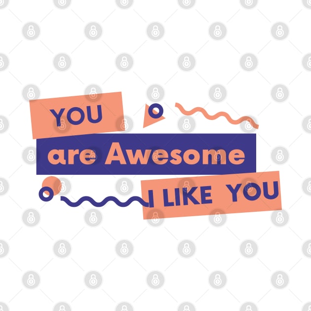 you are awesome i like you keep moving by ✪Your New Fashion✪