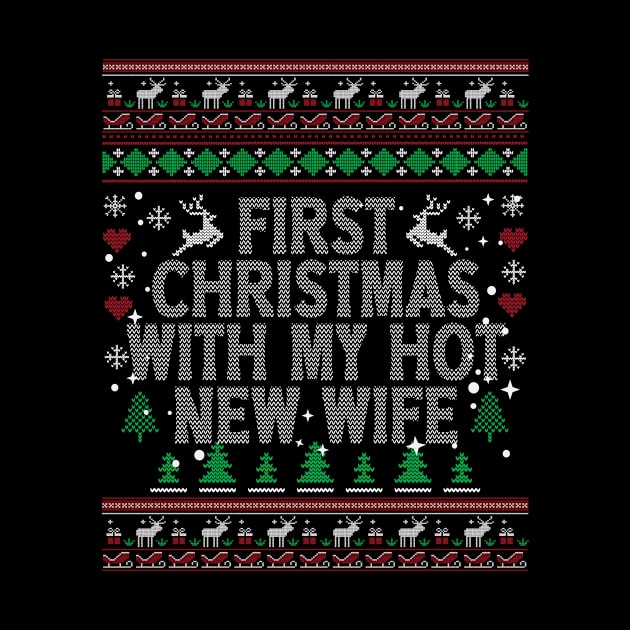 First Christmas With My Hot New Wife Funny Ugly Christmas-Matching Couple by vintage3