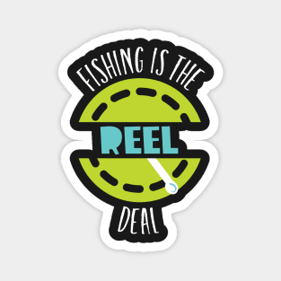 Funny Pun fishing is the Reel Deal Magnet