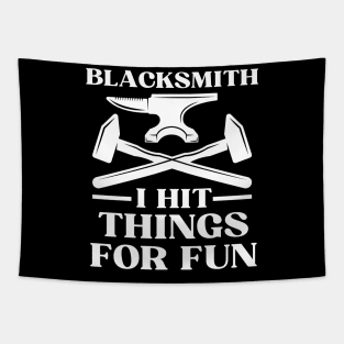 Blacksmith I Hit Things For Fun Tapestry