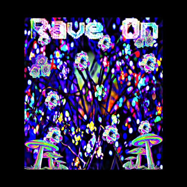 Rave On! by TheExistenceOfNeon2018