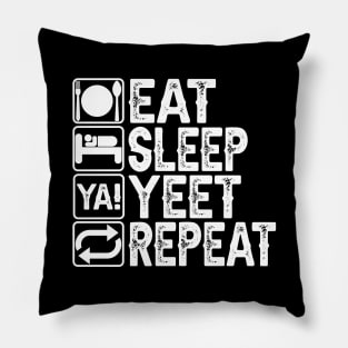 Eat Sleep Yeet Repeat Pillow