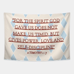 2 timothy 1 : 7 Tapestry